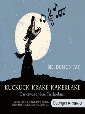 cover image of Kuckuck, Krake, Kakerlake. Das etwas andere Tierhörbuch